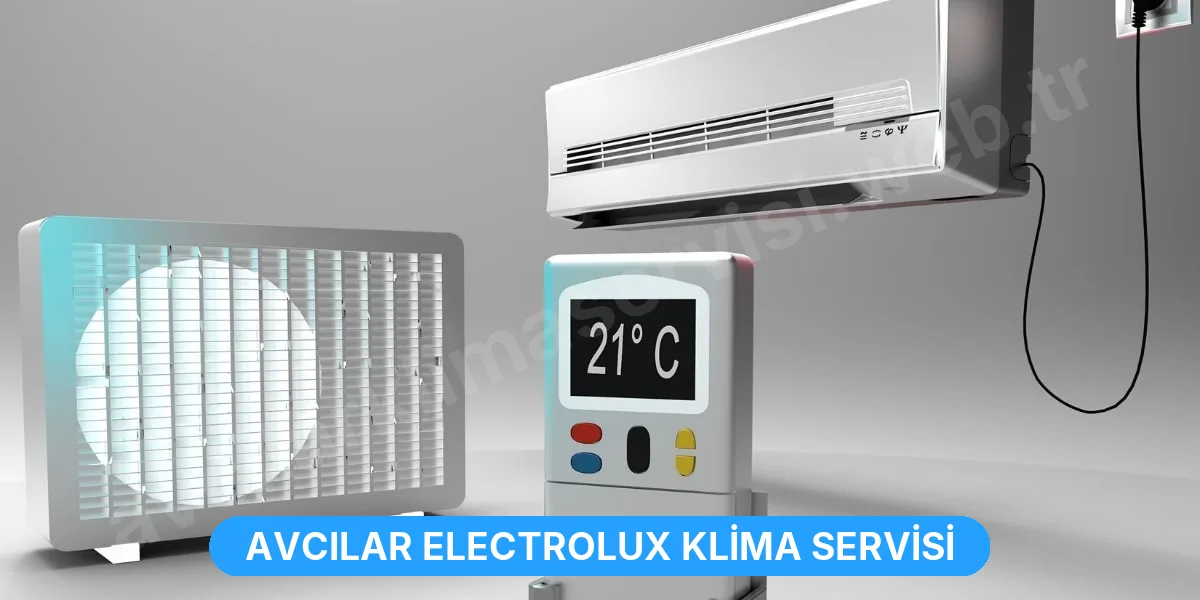 Avcılar Electrolux Klima Servisi